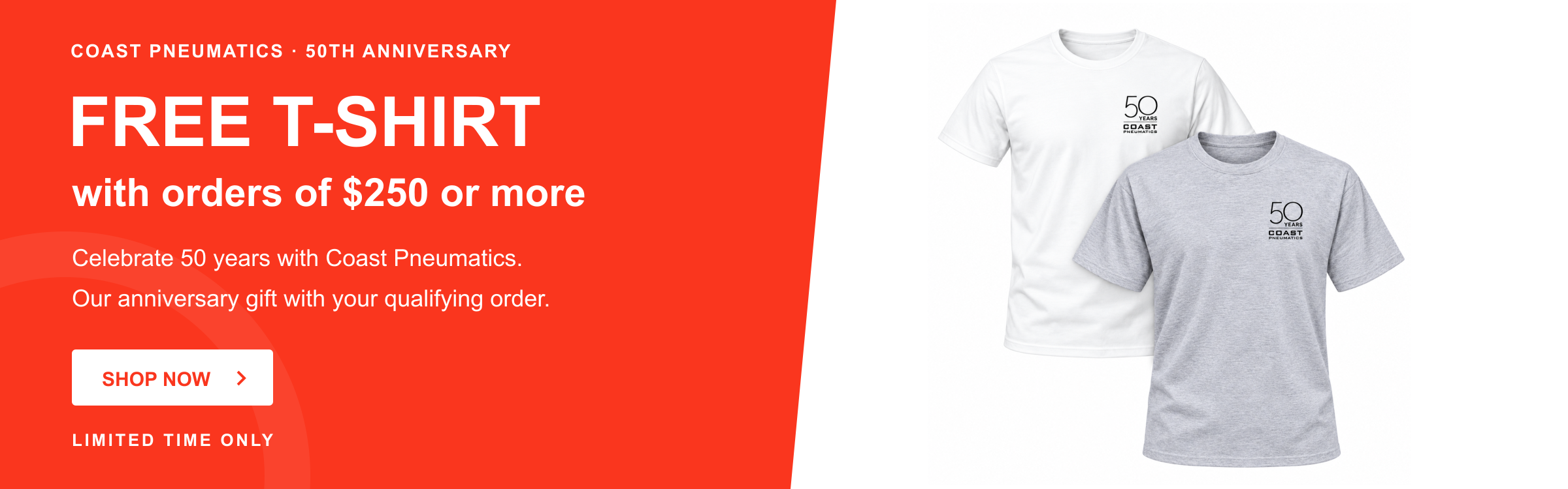 Free Coast Pneumatics 50th-anniversary T-shirt with orders of $250 or more. Limited time only.